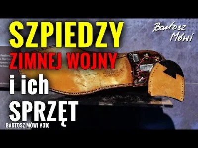 starnak - #310 - szpiedzy w PRL i ich "zabawki"