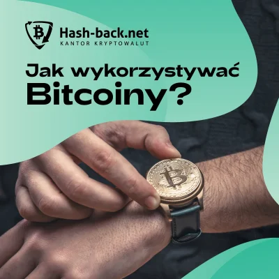 Hash-Back - Wiele osób słyszało o Bitcoinie, jednak nie każdy wie co może z nim zrobi...