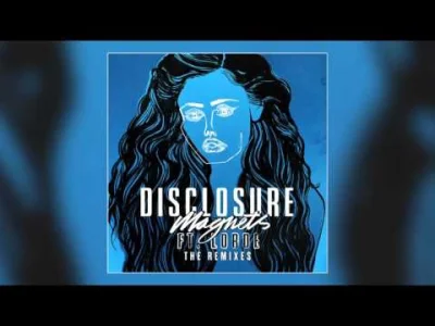 norivtoset - Disclosure - Magnets ft. Lorde (Jon Hopkins Remix)

Przaśne.

#mirko...