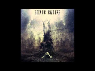 S.....o - #metal #symphonicmetal #epicblackmetal #muzyka #kucmuza 

Shade Empire - As...