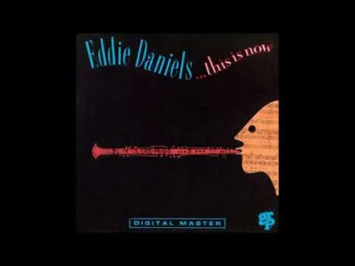 likk - dzień dobry, #jazz dla ciała i duszy

#klarnet

Eddie Daniels - Body And S...
