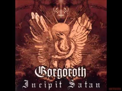 Giovanna95 - Gorgoroth - Unchain My Heart

#metal #blackmetal #muzyka #gorgoroth