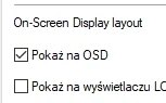 R.....L - @PolaczkizWykopu: Między On-Screen Display layout a Pokaż na wyświetlaczu L...