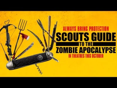 A.....o - Nowy nadchodzący #film #komedia o #zombie

Scouts Guide to the Zombie Apo...