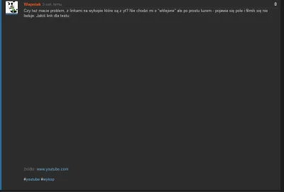 Wapniak - Czy też macie problem, z linkami na wykopie które są z yt? Nie chodzi mi o ...