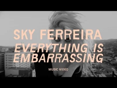 Chodtok - ehhh gdzieś mi dziś randomowo mignęła nazwa sky ferreira i sb pomyślałm ej ...