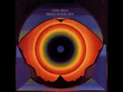 tomwolf - Miles Davis - Miles In The Sky (Vinyl / Shure V15 Mr)
#muzykawolfika #muzy...