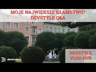 maniserowicz - MOJE największe KŁAMSTWO? devstyle Q&A VOL 11 [ #devstyle #vlog #170 ]