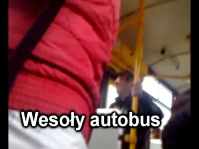 m.....d - #wesolyautobus #pansmieszek #internety #autobus #youtube #napoprawehumoru #...