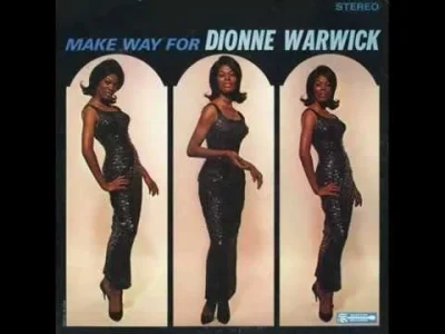 cyrk_noca - Dionne Warwick - Walk On By
#muzyka #60s