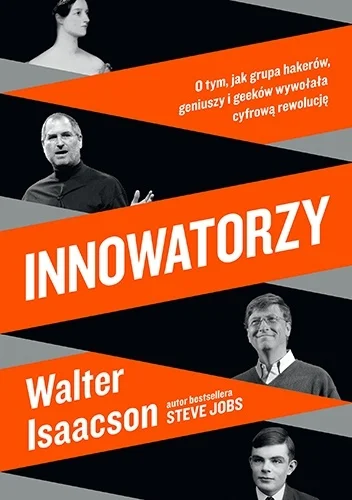 ad_infinitum - Książka "Innowatorzy" - W. Isaacson

Walter Isaacson stał się znany ...