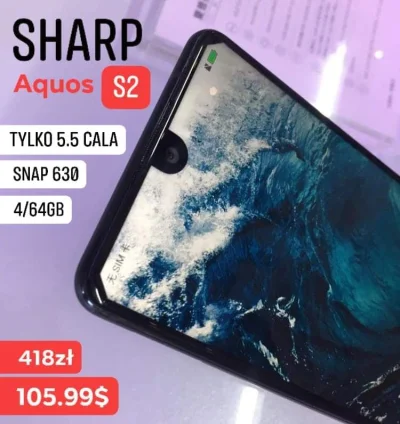 sebekss - Tylko 105.99$ [418zł] za telefon Sharp Aquos S2(C10) 4/64GB❗
Snap 630, 4GB...