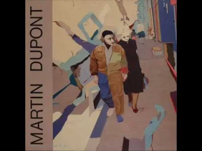 W.....a - Martin Dupont - Take a Look



#synthpop #newwave #muzyka