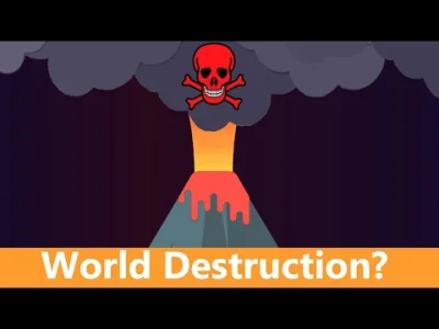 sunsu-sun - Bardzo fajny filmik, czy wulkan może zniszczyć nasz świat.
Można włączyć...
