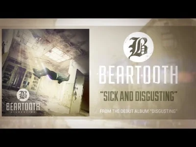 Khagmar - Mój theme song (╯︵╰,)
Beartooth - Sick And Disgusting
#muzyka #metal #met...