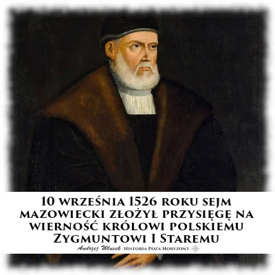 sropo - 10 września 1526 roku sejm mazowiecki złożył przysięgę na wierność królowi po...