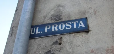 Branco_Amigo - Chyba niemal w każdym polskim mieście znajduje się ulica Prosta. Zasta...
