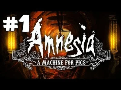 S.....i - #amnesia #gry #horrory #pewdiepie

Gameplay z Amnesia: A Machine for Pigs!