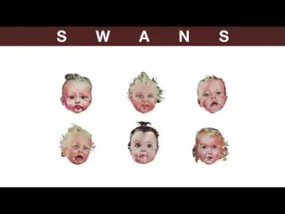 c.....s - ale #!$%@? #muzyka #swans