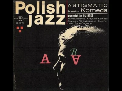 wolfisko - Płyta nr 1 polskiego jazzu. Nieśmiertelna "Astigmatic" #muzyka #jazz #kome...