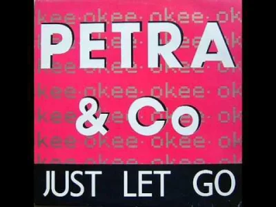 bscoop - Petra & Co - Just Let Go [Dub Mix][Belgia, 1989]
 Kawałek wyprodukowany prz...