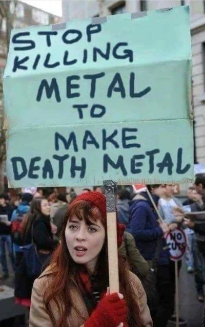KwantowyKasztan - I to jest właściwy protest. 

#heheszki #metal