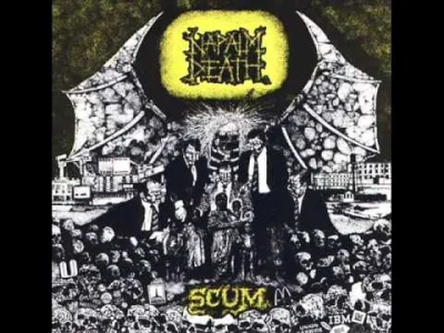 wolfisko666 - Napalm Death - Scum
#muzyka #grindcore #metal #deathmetal #napalmdeath...