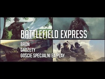 zbyszko17 - fajny filmik ze wszystkimi informacjami o #bf1 #polskiyoutube #battlefiel...