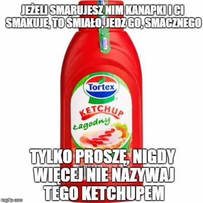 t.....t - #takaprawda #oswiadczenie #ketchup #tortex