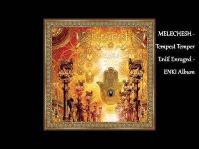 Ettercap - Melechesh - Tempest Temper Enlil Enraged 
#metal #orientalblackmetal #oje...