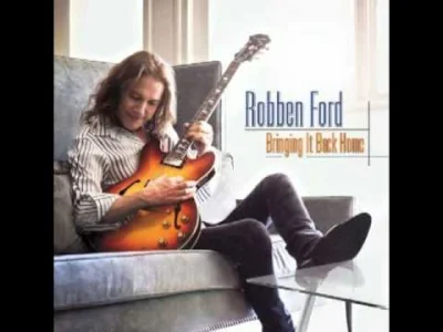 cheeseandonion - #blues #smooth #muzyka

Robben Ford - On That Morning