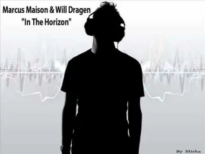 merti - #muzka #trance #dance #hot



Marcus Maison & Will Dragen In The Horizon Radi...