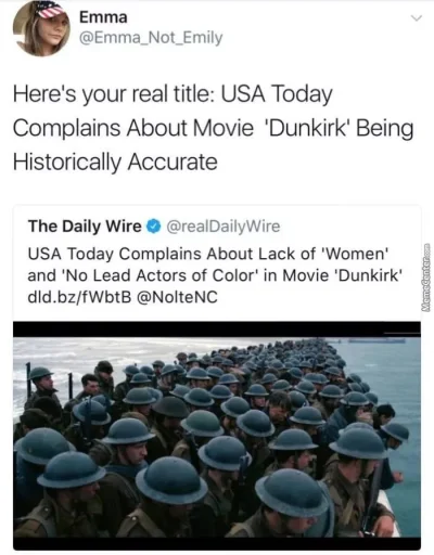 mentis - Lewackie środowiska narzekają, że w filmie Dunkierka jest za dużo ról męskic...
