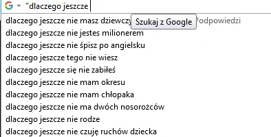 effen773 - Podpowiedzi #google jak zawsze dają radę. Dlaczego jeszcze nie rodzę? (✌ ﾟ...