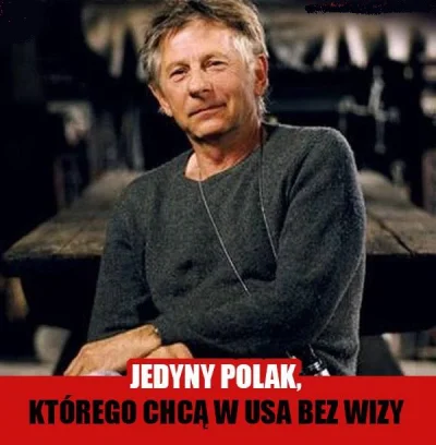 maxmaxiu - #polanski #usa #heheszki #wizy