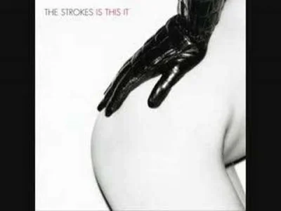 Zoxico - The Strokes - When it started
Come on tell me does he warm the room when he...