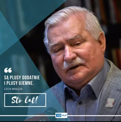 ziobro2 - Dziś obchodzi urodziny Lech Wałęsa.Czego byście mu życzyli ? ( ͡º ͜ʖ͡º) pok...