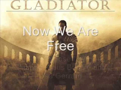 DajMinusTemuNaDole - Gladiator Soundtrack "Elysium", "Honor Him", "Now We Are Free

...
