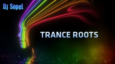 soplowy - Trance Roots - trochę starszych kawałków z lat '90 i początku 2000. Zaprasz...