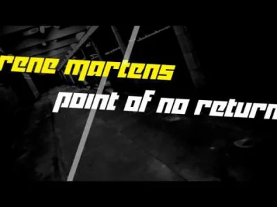 prawdziwek - René Martens - Point Of No Return #trance #ladne