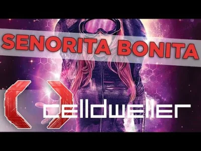 ryhu - >Celldweller - Senorita Bonita 
Zastanawiałem się co tutaj napisać, a potem w...