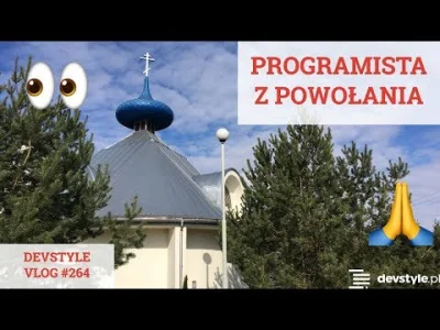 maniserowicz - Programista z POWOŁANIA [ #devstyle #vlog #264 ]