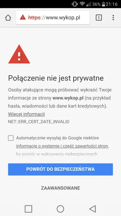 4r3k11 - Wie ktoś czemu nie da się wejść na wypok przez Chrome na Androidzie? Wina te...