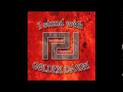 PatologiiZew - narodowo-radykalna składanka z całej europy :)
 01. Golden Dawn - The ...