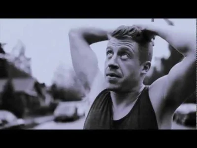 wodzu_91 - @oggy1989: wersja Macklemore też jest dobra!