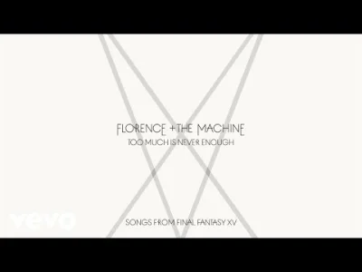 kwasnydeszcz - @Boonczeq: Florence + The Machine - Too Much Is Never Enough