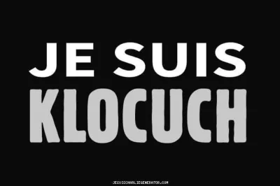 so0owa - Je suis KLOCUCH!
#klocuch #muremzaklocuchem