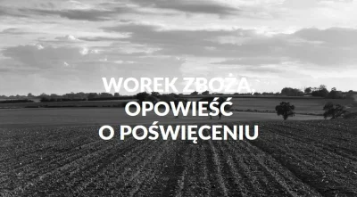 tomaszek00 - Worek zboża to opowieść mówiąca o tym jak ważną rolę w naszym życiu odgr...