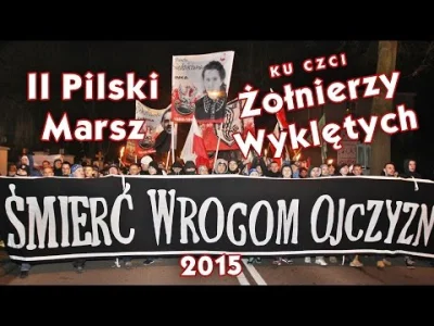 robin135 - @potse: Załączam film z tej edycji Pilskiego Marszu Żołnierzy wyklętych. 
...