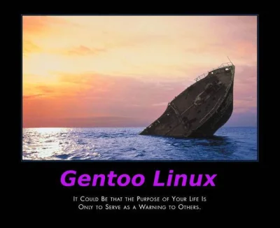 kuouroro - @Evilus: Oczywiście. Gentoo to świetny i bardzo szybki system. Warto poświ...